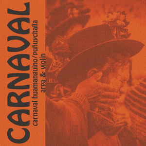 Carnaval Huamanguino / Puñuychalla - Arpa y Violín
