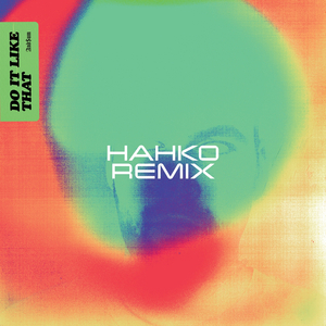 Do It Like That (Hahko Remix)