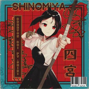 Shinomiya (feat. Shiki-TMNS)