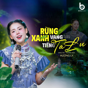Rừng Xanh Vang Tiếng Ta Lư