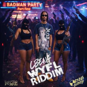 Badman Party PartFew