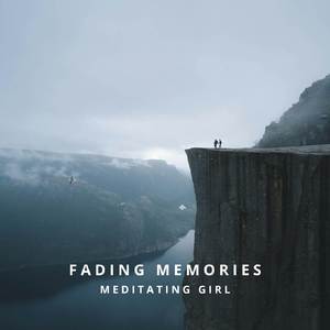 Fading Memories