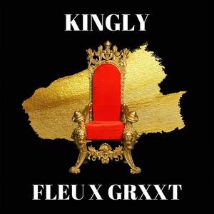 Kingly (feat. Grxxt)