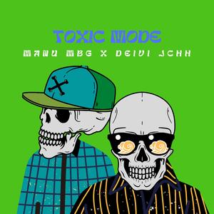 Toxic Mode (feat. Deivi JCHH)