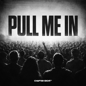 Pull Me In (Don't Let Me Go)