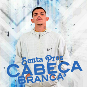 Senta Pros Cabeça Branca