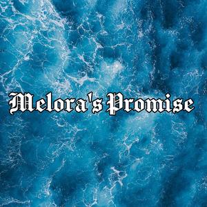 Melora's Promise (feat. Dani Gage)