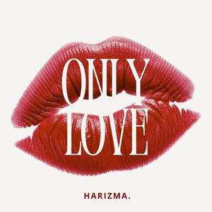 ONLY LOVE