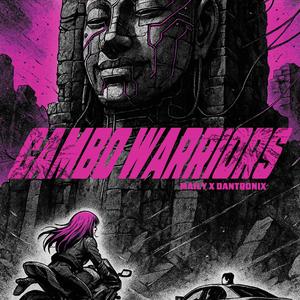CAMBO WARRIORS (feat. Dantronix)
