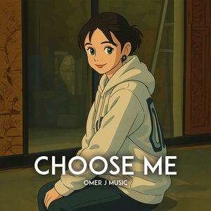 Choose Me