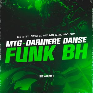 Mtg Dernière Danse (Funk BH)