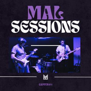 Mamuak - Mal Sessions: SinTiembre (Cap. 1)