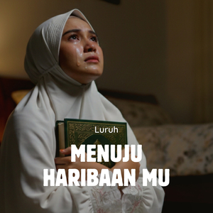 Menuju Haribaan Mu
