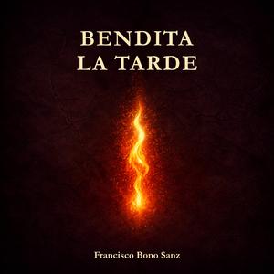 Bendita la Tarde