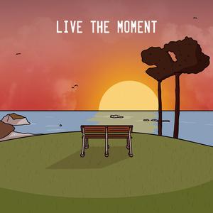 Live The Moment