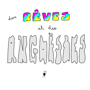 Des Rêves Et Des Angoisses