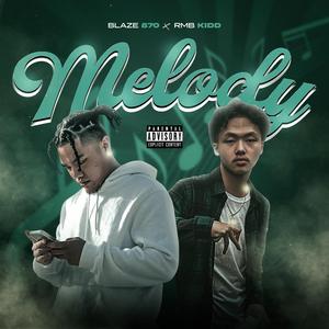 Melody (feat. Rmb Kidd)