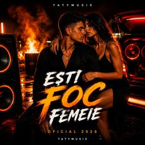 EȘTI FOC FEMEIE
