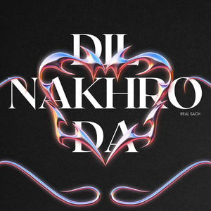 Dil Nakhro Da