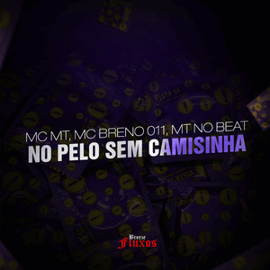 No Pelo Sem Camisinha