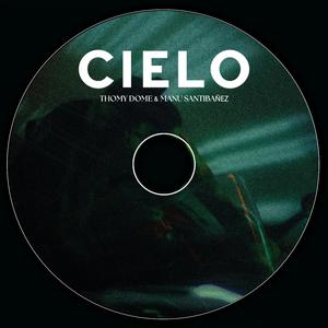 Cielo (feat. ThomyDomé)