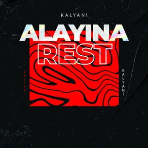 Alayına Rest