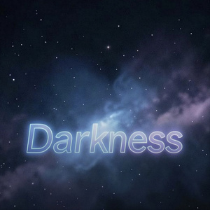 Darkness