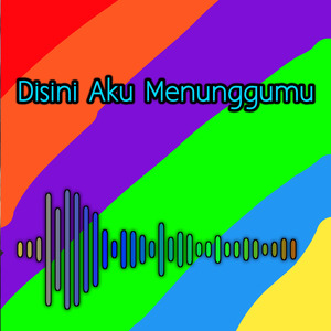 Disini Aku Menunggumu