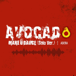 MAKE U DANCE (Solo Ver.) Acapella Only