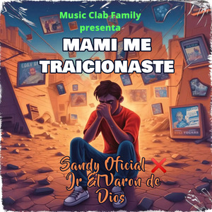 Mami Me Traicionaste