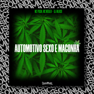Automotivo Sexo e Maconha