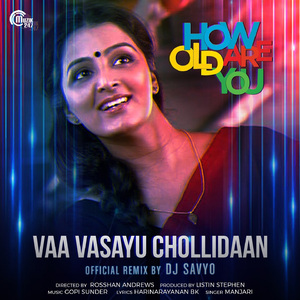 Vaa Vasayu Chollidaan (From "How Old Are You") (Remix Version)