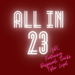 All In (feat. Desperado Tracks & Tyler Loyal)
