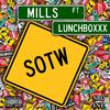 Mills - SOTW (feat. LunchBoxxx)