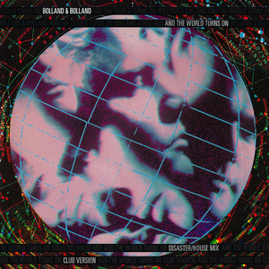 And The World Turns On (Club Version) (Remastered)