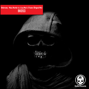 Mass Murder is a Lazy Mans X Factor (Original Mix)