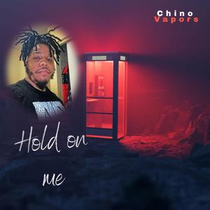 Hold On Me (Final Version)