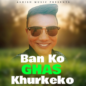 Banko Ghas Khurkeko