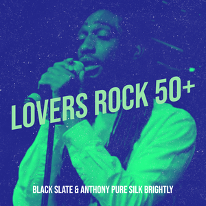 Lovers Rock 50+