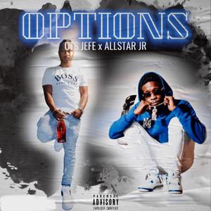 Options (feat. Allstar JR)