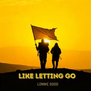 Like Letting Go