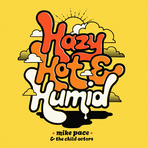 Hazy, Hot & Humid