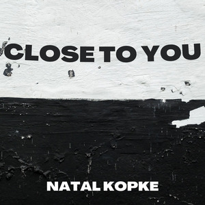 Close to You