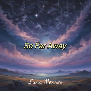 So Far Away