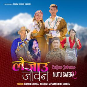 Laijau Jobana (mutu satera 2) (feat. Pasang Diki Sherpa)
