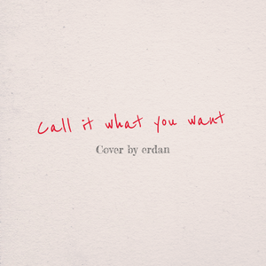 Call It What You Want