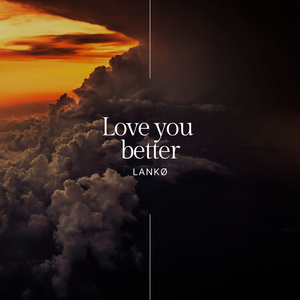 Love You Better