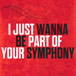 I Just Wanna Be Part Of Your Symphony - Acoustic