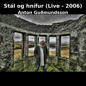 Stál og hnífur (Live 2006)