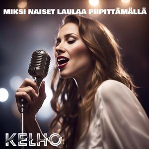 Miksi Naiset Laulaa Piipittämällä